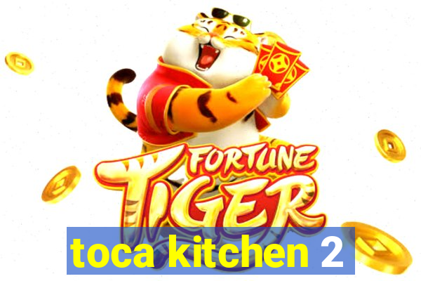 toca kitchen 2